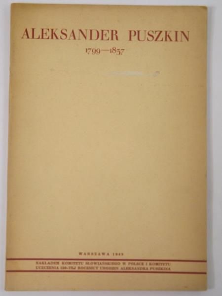 Barcikowski Wacław - Aleksander Puszkin 1799-1837, 1949 r.