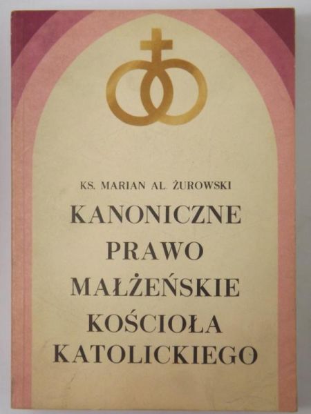 Kanoniczne prawo małżeńskie Kościoła Katolickiego