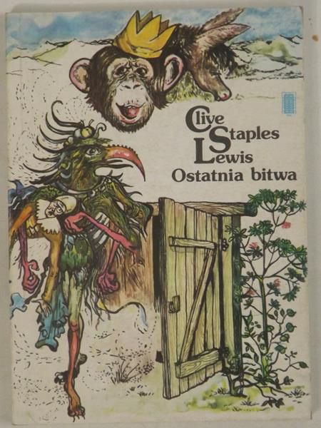 Lewis C. S. - Ostatnia bitwa