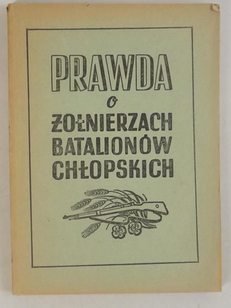Prawda o żołnierzach batalionów chłopskich, 1948 r.