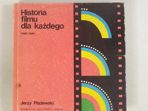 Historia filmu dla każdego (1895-1980)