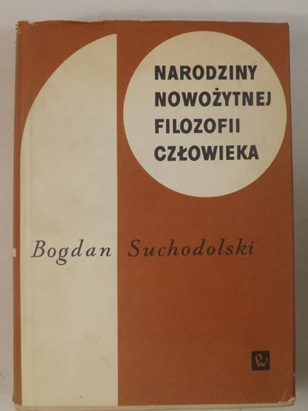 Narodziny nowożytnej filozofii człowieka