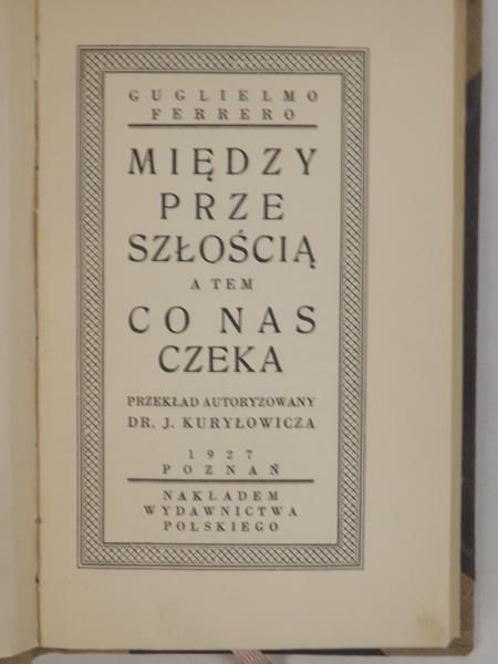 Między przeszłością a tem co nas czeka, 1927 r.
