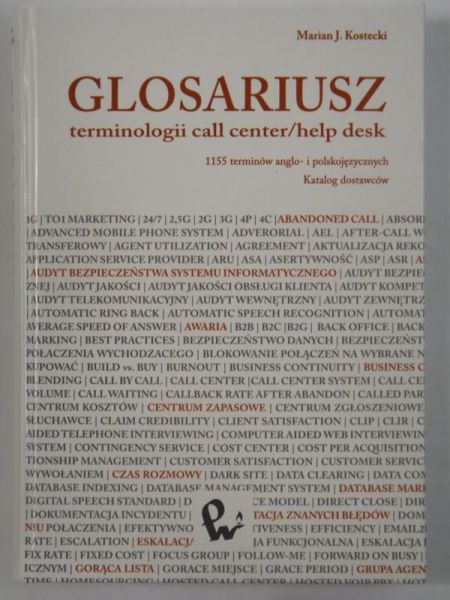 Kostecki Marian - Glosariusz terminologii call center/help desk