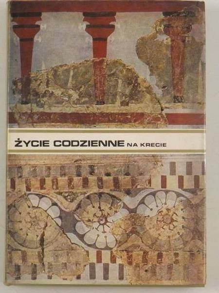 Życie codzienne na Krecie w państwie króla Minosa