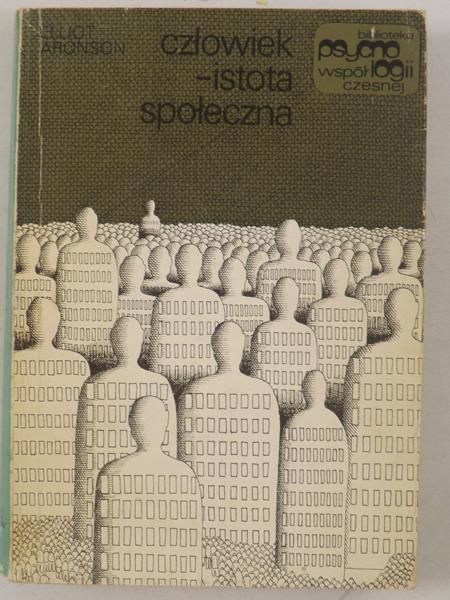 Aronson Elliot - Człowiek - istota społeczna