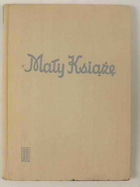 De Saint-Exupery Antoine - Mały Książę