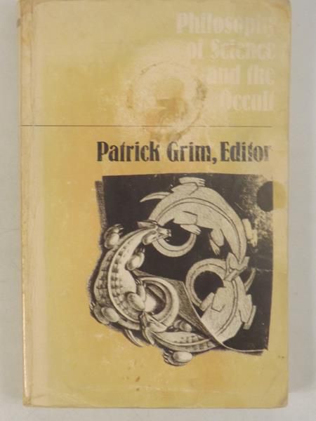 Grim Patrick - Philosophy of Science and the Occult