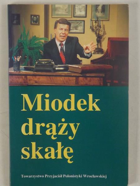 Miodek drąży skałę