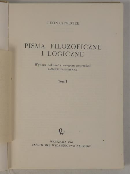 Chwistek Leon - Pisma filozoficzne i logiczne, Tom I