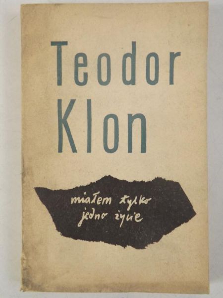 Miałem tylko jedno życie