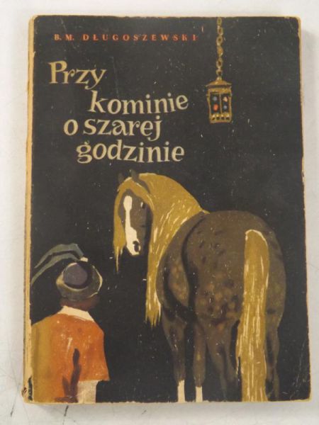 Długoszewski B.M. - Przy kominie o szarej godzinie