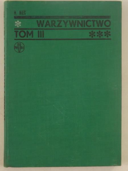 Nieć H. - Warzywnictwo, Tom III