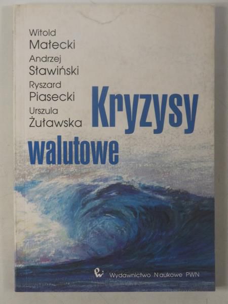 Sławiński Andrzej - Kryzysy walutowe