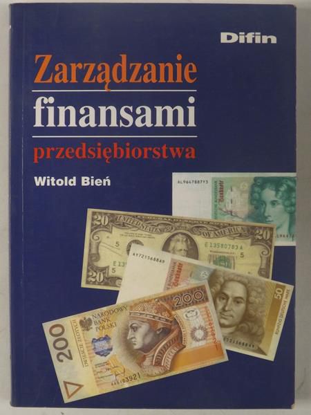Bień Witold - Zarządzanie finansami przedsiębiorstwa