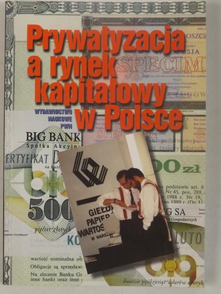 Prywatyzacja a rynek kapitałowy w Polsce