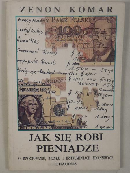 Jak się robi pieniądze