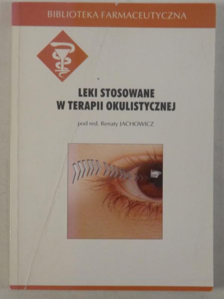 Leki stosowane w terapii okulistycznej
