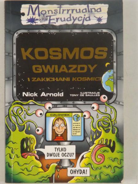 Arnold Nick - Kosmos, gwiazdy i zakichani kosmici