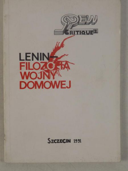 Ochocki Aleksander - Lenin-filozofia wojny domowej