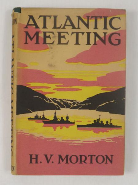 Morton H.V. - Atlantic Meeting, 1941 r.