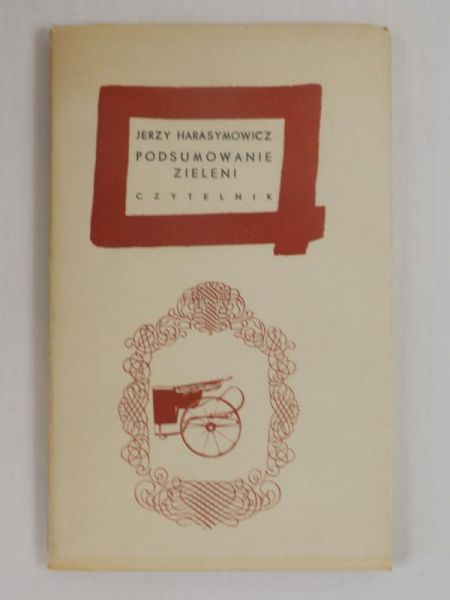 Harasymowicz Jerzy - Podsumowanie zieleni