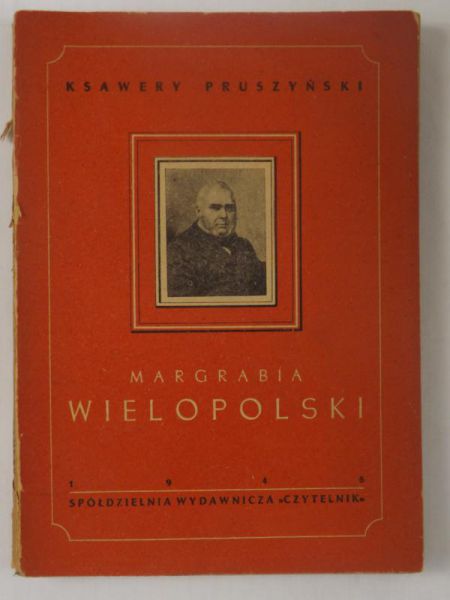 Pruszyński Ksawery - Margrabia Wielkopolski, 1946 r.