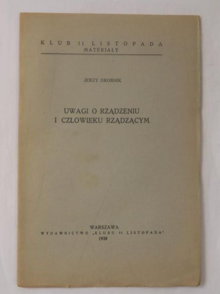 Uwagi o rządzeniu i człowieku rządzącym, 1938 r.