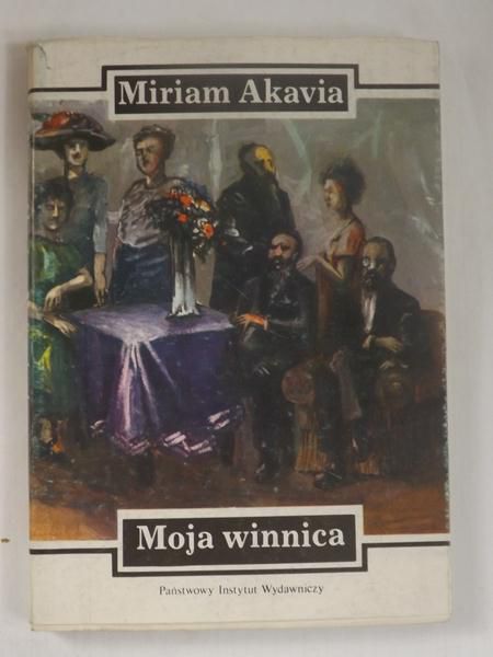 Akavia Miriam - Moja winnica