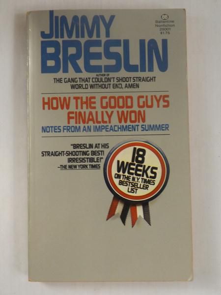 Breslin Jimmy - How the Good Guys Finally Won