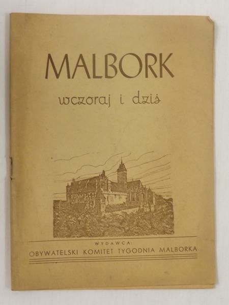 Malbork wczoraj i dziś, 1947 r.