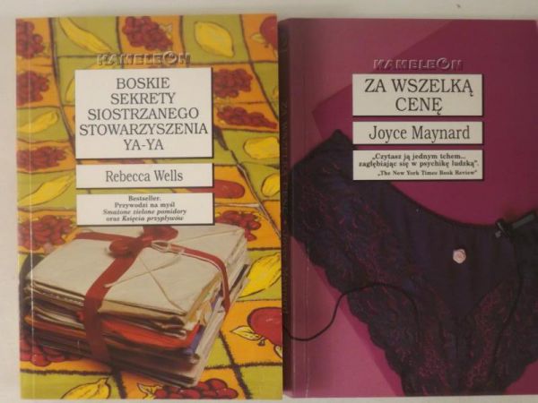 Wells Rebecca / Maynard Joyce - Boskie sekrety siostrzanego stowarzyszenia Ya-Ya / Za wszelką cenę
