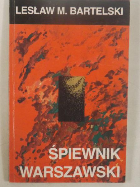 Bartelski Lesław M. - Śpiewnik warszawski