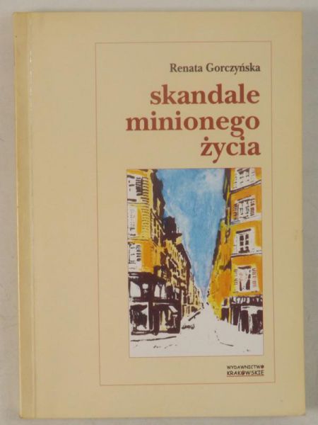 Skandale minionego życia
