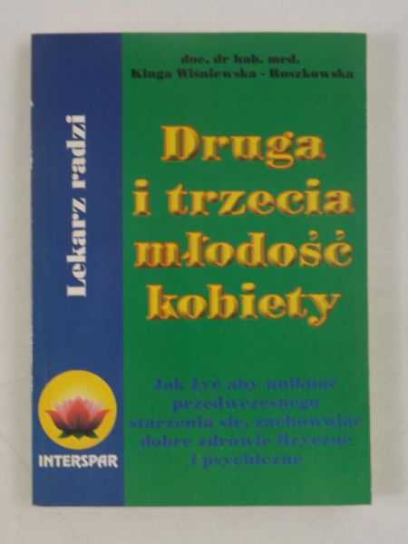 Wiśniewska-Roszkowska Kinga - Druga i trzecia młodość kobiety