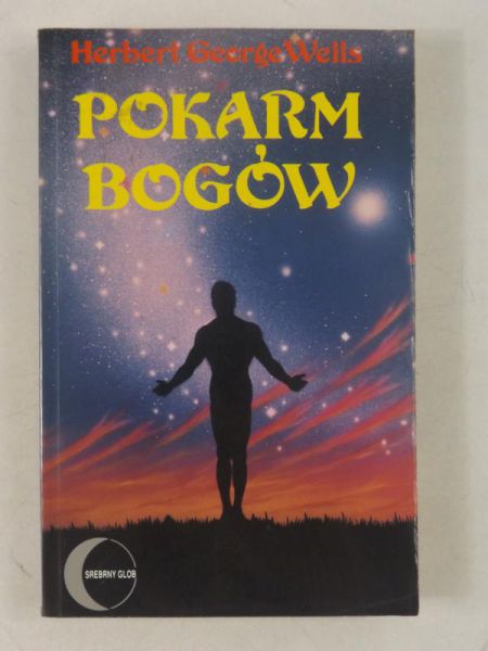 Wells Herbert George - Pokarm bogów