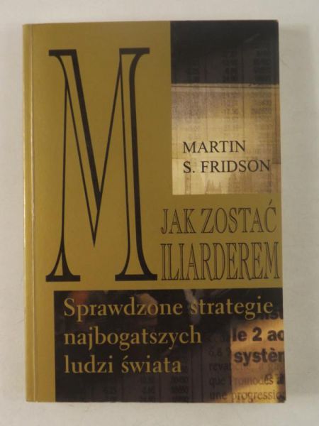 Jak zostać miliarderem