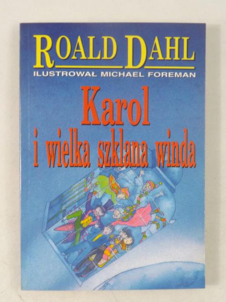 Karol i wielka szklana winda