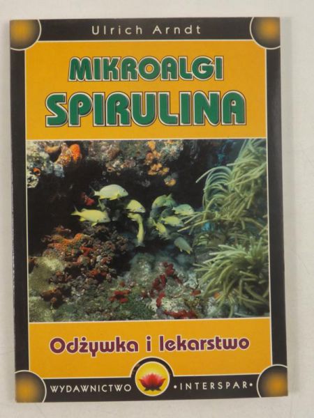 Arndt Ulrich - Mikroalgi spirulina
