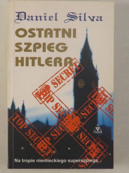 Silva Daniel - Ostatni szpieg Hitlera