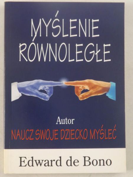 de Bono Edward - Myślenie równoległe