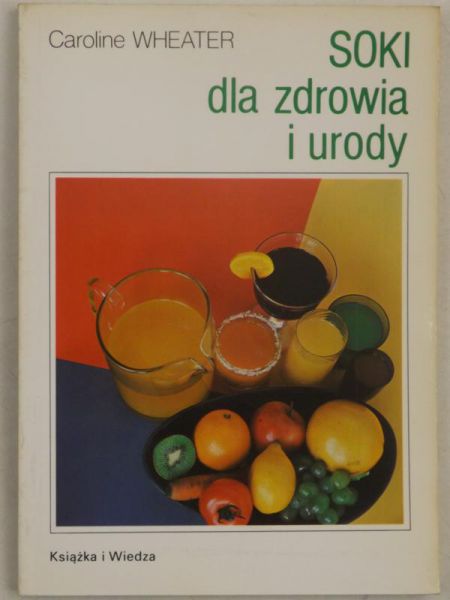Soki dla zdrowia i urody