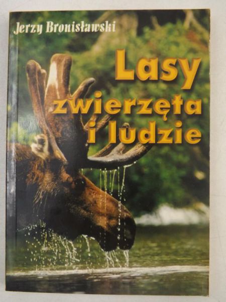 Lasy, zwierzęta i ludzie