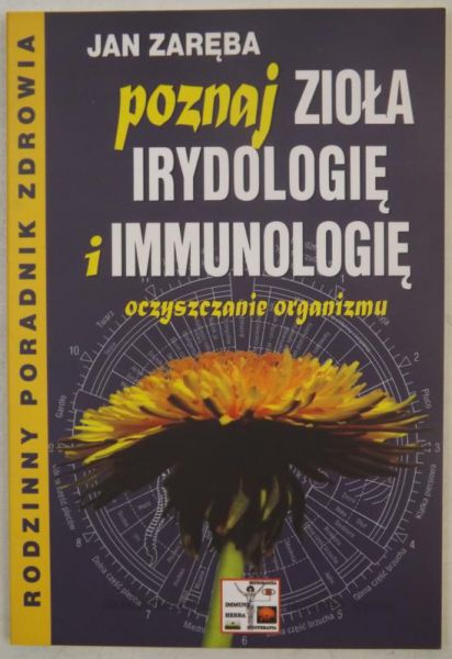 Poznaj zioła Irydologię i Immunologię