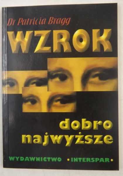 Bragg Patricia - Wzrok dobro najwyższe