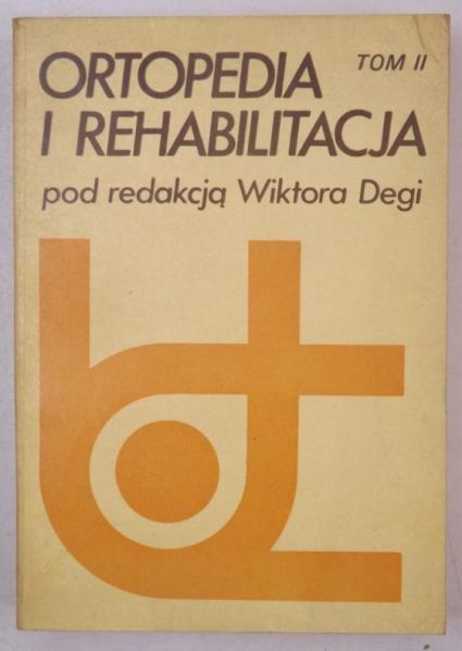 Ortopedia i rehabilitacja, Tom II