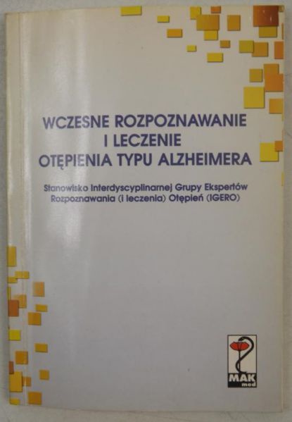 Bilikiewicz Adam  - Wczesne rozpoznawanie i leczenie otępienia typu Alxheimera