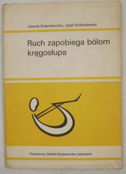 Kolendowska Joanna - Ruch zapobiega bólom kregosłupa