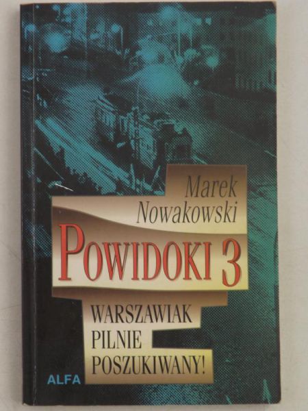 Powidoki 3. Warszawiak pilnie poszukiwany!
