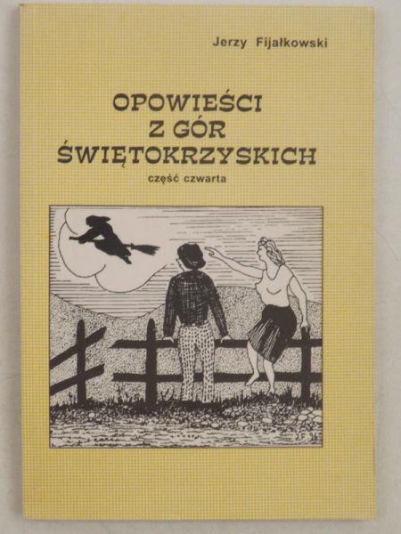 Fijałowski Jerzy - Opowieści z Gór Świętokrzyskich